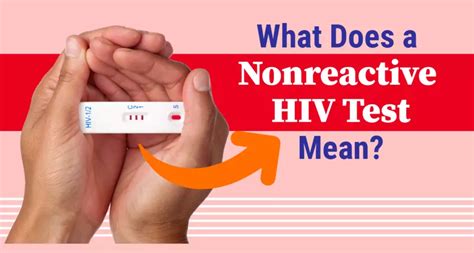 what does non reactive hiv test mean|Information on Nonreactive HIV Test Results .
